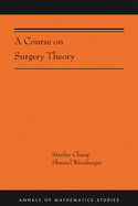 A Course on Surgery Theory: (ams-211)