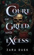 A Court of Greed and Excess: Dstere Fae-Romantasy mit Spice