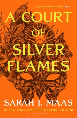 A Court of Silver Flames: The latest book in the GLOBALLY BESTSELLING, SENSATIONAL series - Maas, Sarah J.