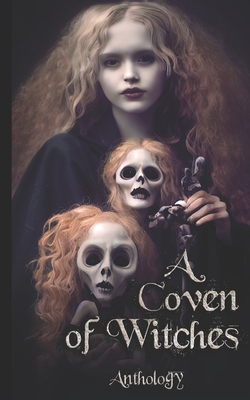 A Coven of Witches - Smith, Oliver, and Eastland, Martin, and Lewis, Julia C