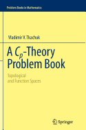 A Cp-Theory Problem Book: Topological and Function Spaces