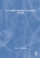 A Creative Primary Curriculum for All