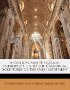 A Critical and Historical Introduction to the Canonical Scriptures of the Old Testament