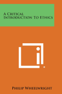 A Critical Introduction to Ethics