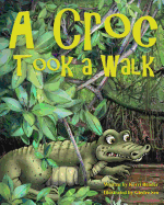 A Croc Took a Walk