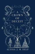 A Crown of Deceit