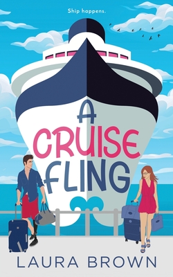 A Cruise Fling - Brown, Laura