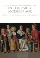 A Cultural History of Childhood and Family in the Early Modern Age