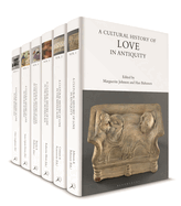 A Cultural History of Love: Volumes 1-6
