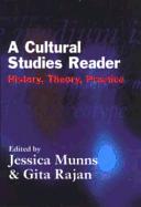 A Cultural Studies Reader: History, Theory, Practice - Munns, Jessica