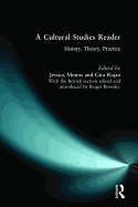 A Cultural Studies Reader: History, Theory, Practice