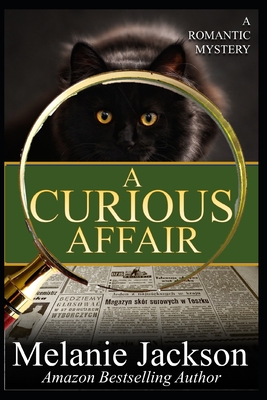 A Curious Affair: A Talking Cat Romantic Mystery - Jackson, Melanie