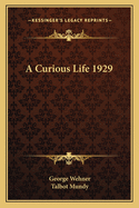 A Curious Life 1929
