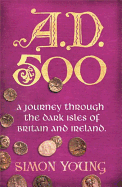 A.D. 500: A Year in the Dark Ages