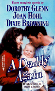 A Daddy Again - Glenn, Dorothy, and Hohl, Joan, and Browning, Dixie