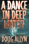 A Dance in Deep Water - Allyn, Doug