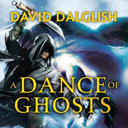 A Dance of Ghosts: Book 5 of Shadowdance