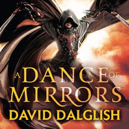 A Dance of Mirrors: Book 3 of Shadowdance