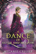 A Dance of Silver and Shadow: A Retelling of the Twelve Dancing Princesses