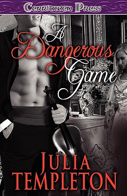 A Dangerous Game - Templeton, Julia