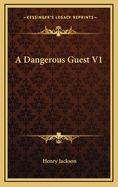 A Dangerous Guest V1