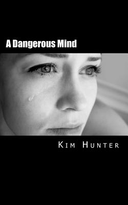 A Dangerous Mind - Hunter, Kim