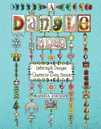 A Dangle a Day: Lettering & Designs with Charms for Every Season
