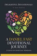 A Daniel Fast Devotional Journey