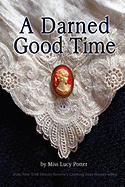 A Darned Good Time