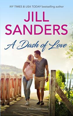 A Dash of Love - Sanders, Jill