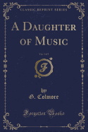 A Daughter of Music, Vol. 3 of 3 (Classic Reprint)