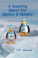 A Daunting Quest For Quincy & Quigley
