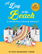 A Day at the Beach: A Summertime Coloring Adventure by Squidoodle