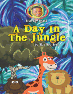 A Day In The Jungle