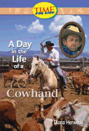 A Day in the Life of a Cowhand