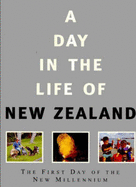 A Day in the Life of New Zealand: The First Day of the New Millennium - McGregor, Malcolm