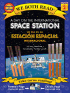 A Day on the International Space Station-Un D?a En La Estaci?n Espacial Internacional