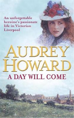 A Day Will Come - Howard, Audrey