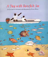 A Day with Bonefish Joe