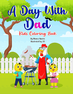 A Day With Dad: Kids Coloring Book