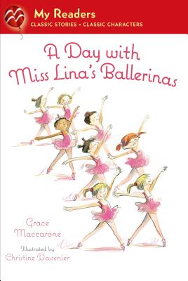 A Day with Miss Lina's Ballerinas - Maccarone, Grace