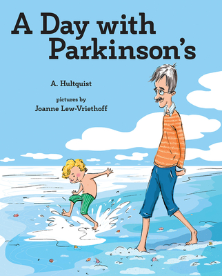A Day with Parkinson's - Hultquist, A