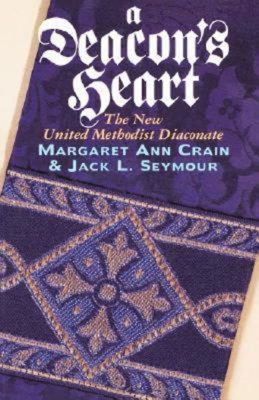 A Deacon's Heart - Crain, Margaret Ann, and Seymour, Jack L