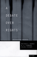 A Debate Over Rights: Philosophical Enquiries