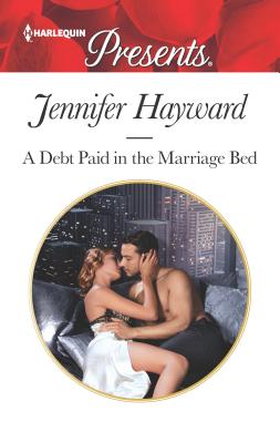 A Debt Paid in the Marriage Bed - Hayward, Jennifer