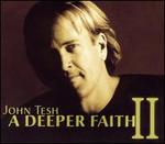 A Deeper Faith, Vol. 2