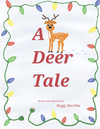 A Deer Tale: Book 1 of the Holidays and Celebrations Series