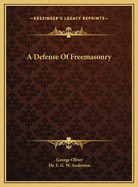 A Defense Of Freemasonry