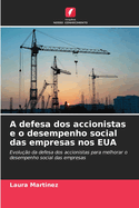 A defesa dos accionistas e o desempenho social das empresas nos EUA