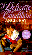 A Delicate Condition